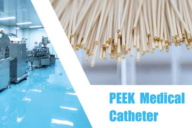 PEEK Medical Catheter